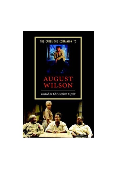 The Cambridge Companion to August Wilson