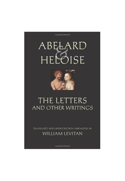 Abelard & Heloise: The Letters and Other Writings