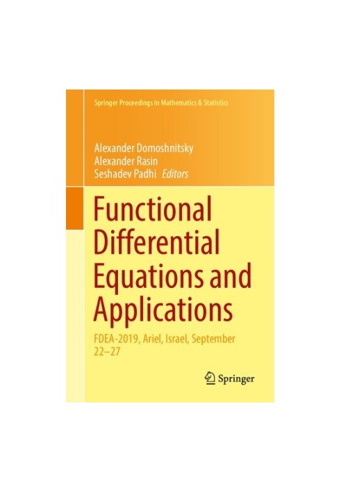 Functional Differential Equations and Applications: FDEA-2019, Ariel, Israel, September 22–27
