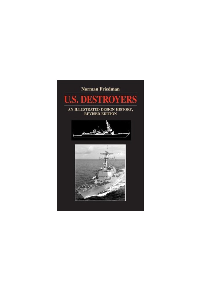 U.S. Destroyers: An Illustrated Design History