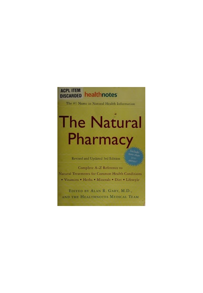 The Natural Pharmacy Revised 3rd edition: Complete A-Z Reference to Natural Treatments for Common Health Conditions