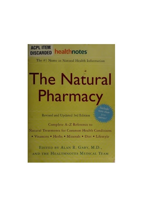 The Natural Pharmacy Revised 3rd edition: Complete A-Z Reference to Natural Treatments for Common Health Conditions