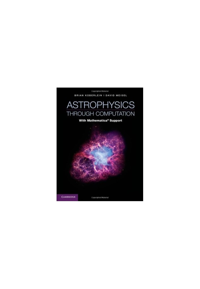 Astrophysics Through Computation: With Mathematica® Support