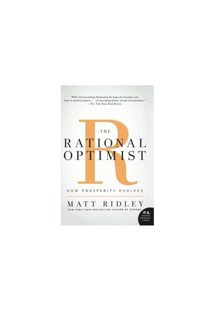 The Rational Optimist: How Prosperity Evolves