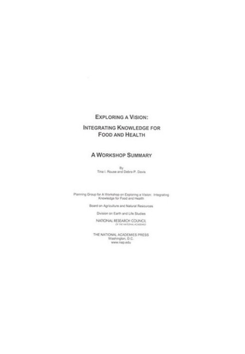 Exploring a Vision: Integrating Knowledge for Food and Health