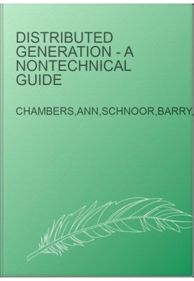 Distributed Generation - A Nontechnical Guide
