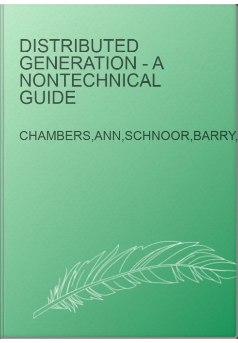 Distributed Generation - A Nontechnical Guide