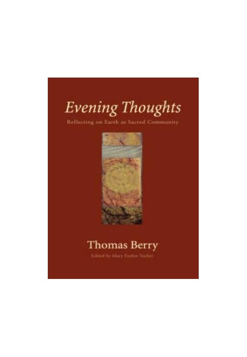 Evening thoughts: reflecting on Earth as sacred community