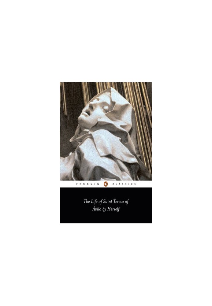 The Life of St Teresa of Avila by Herself