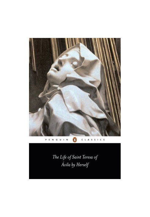 The Life of St Teresa of Avila by Herself