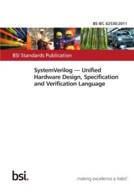 SystemVerilog. Unified Hardware Design, Specification, and Verification Language