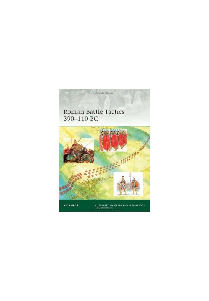 Roman Battle Tactics 390-110 BC