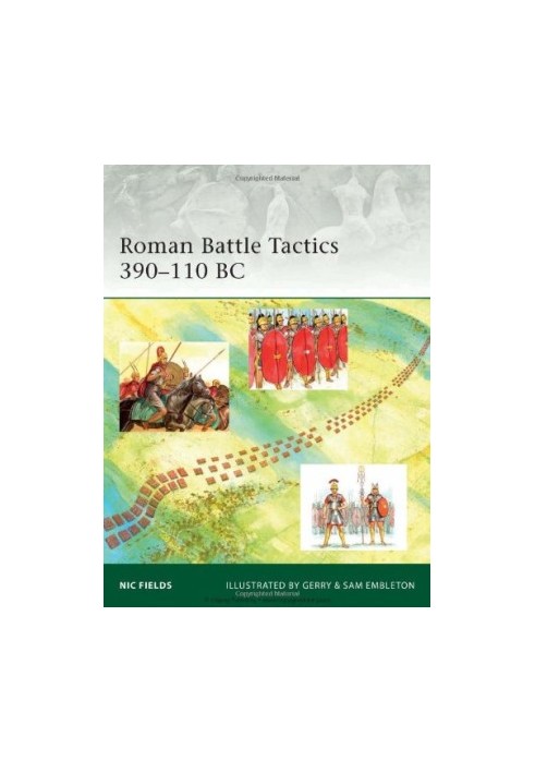Roman Battle Tactics 390-110 BC