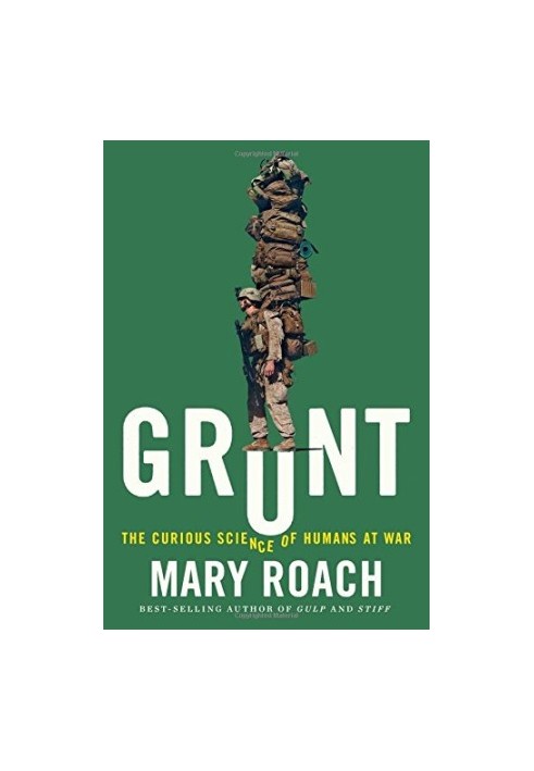 Grunt: The Curious Science of Humans at War