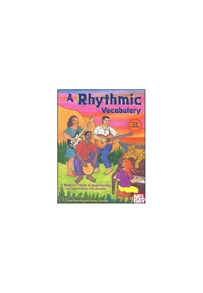 Mel Bay A Rhythmic Vocabulary: A Musician's Guide to Understanding and Improvising With Rhythm