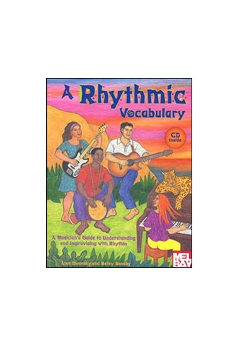 Mel Bay A Rhythmic Vocabulary: A Musician's Guide to Understanding and Improvising With Rhythm
