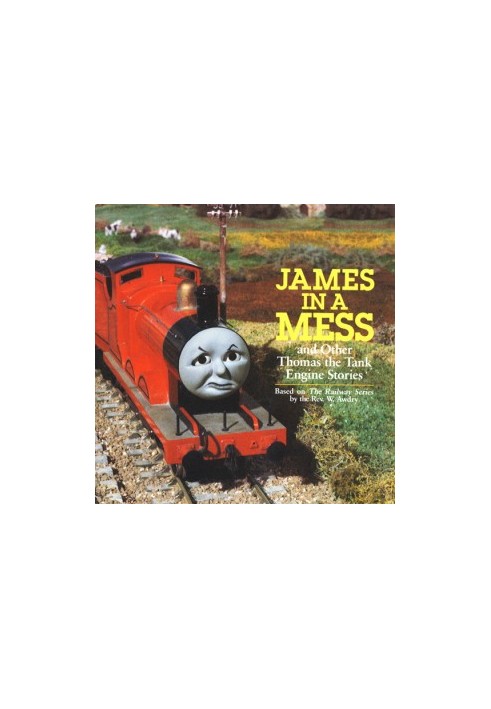James in a Mess and Other Thomas the Tank Engine Stories (Thomas & Friends)