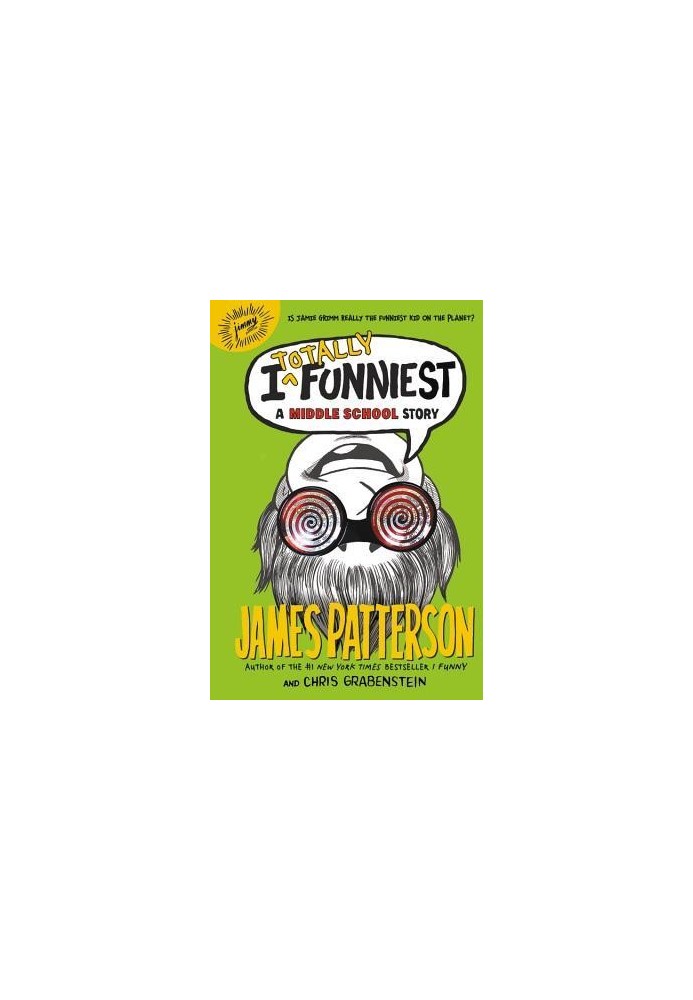 I Totally Funniest: A Middle School Story