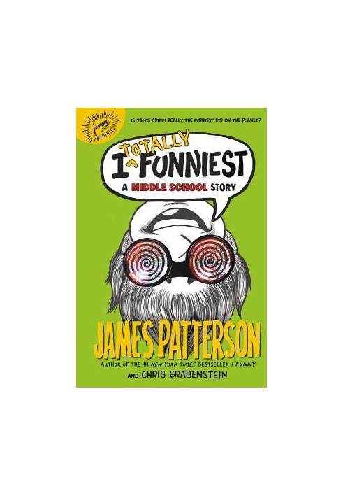 I Totally Funniest: A Middle School Story