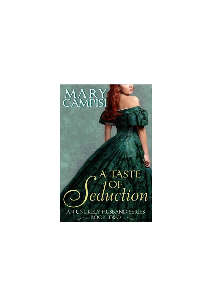 [An Unlikely Husband 02] • A Taste of Seduction