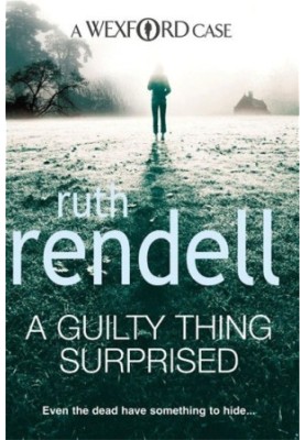 A Guilty Thing Surprised (Inspector Wexford, 5)