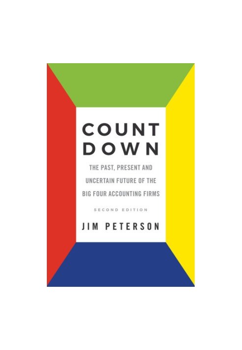 Count down: the past, present and uncertain future of the big four accounting firms