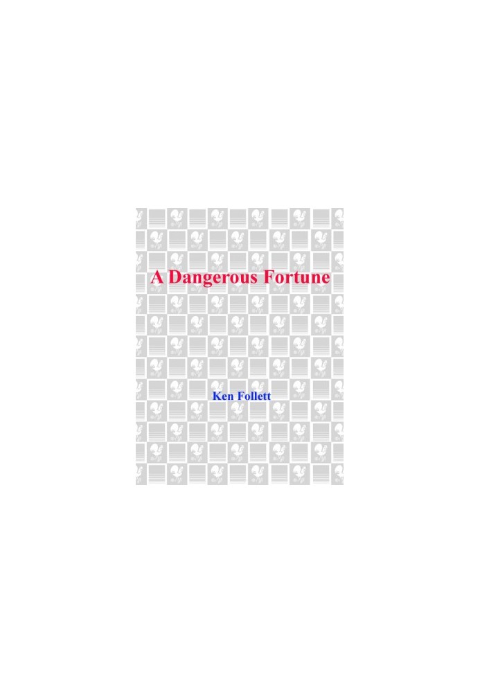 A Dangerous Fortune