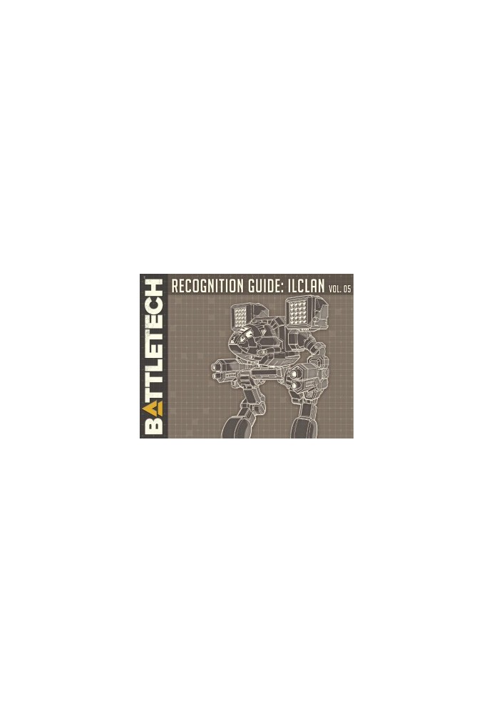BattleTech: Recognition Guide: IlClan Volume 05