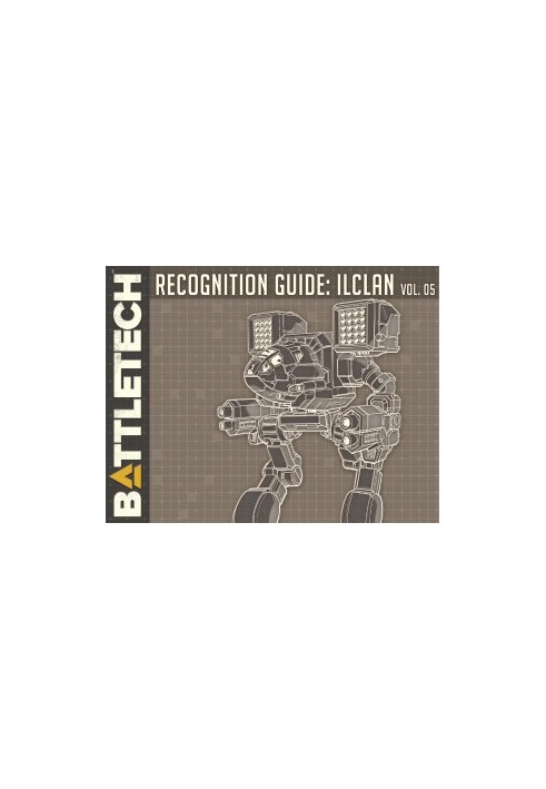 BattleTech: Recognition Guide: IlClan Volume 05