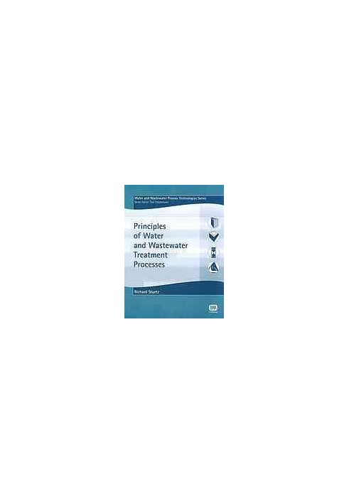 Principles of water and wastewater treatment processes
