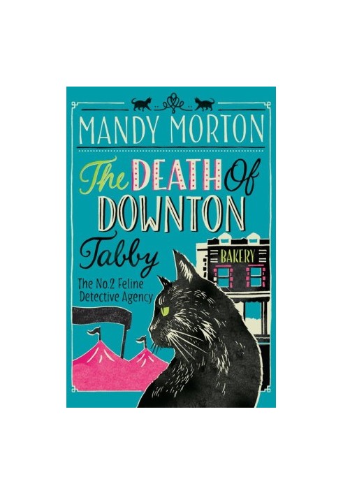 [The No.2 Feline Detective Agency 03] • The Death of Downton Tabby