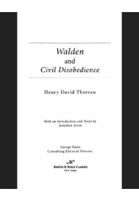 Walden or, Life in the woods: and, ''On the duty of civil disobedience''