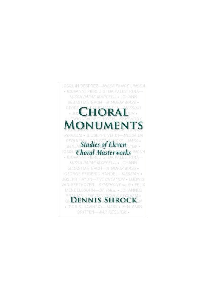 Choral monuments : studies of eleven choral masterworks