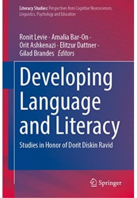 Developing Language and Literacy. Studies in Honor of Dorit Diskin Ravid