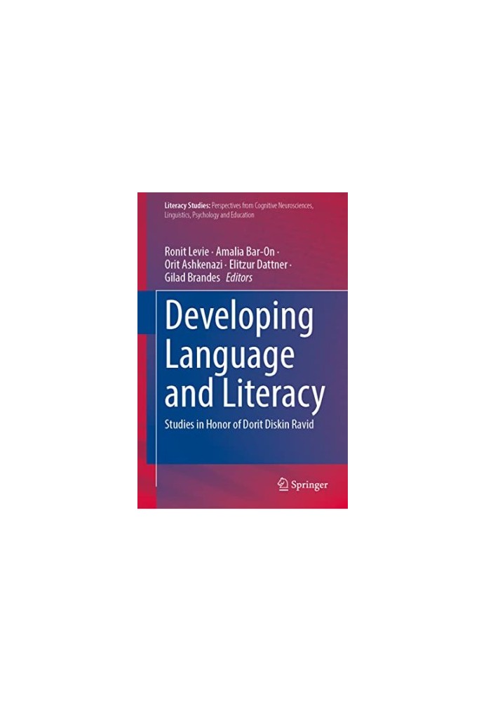 Developing Language and Literacy. Studies in Honor of Dorit Diskin Ravid