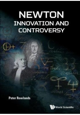 Newton --: Innovation and Controversy