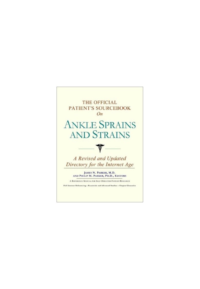 The Official Patient's Sourcebook on Ankle Sprains and Strains