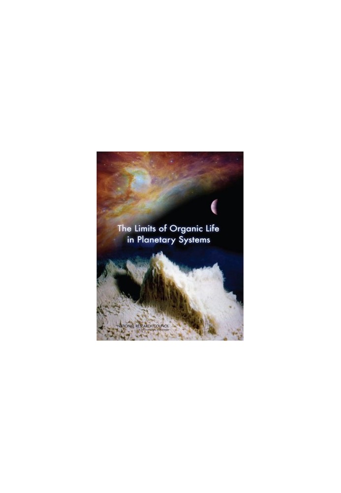 The Limits of Organic Life in Planetary Systems