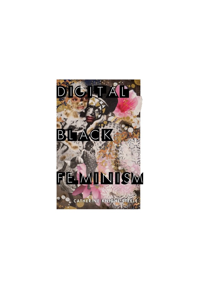 Digital Black Feminism