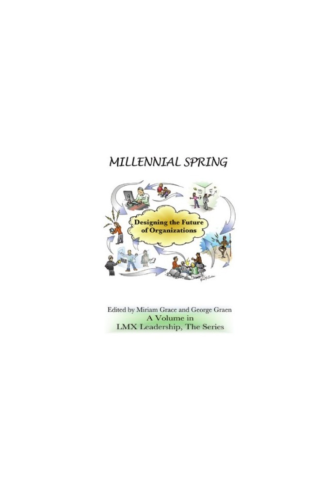 Millennial Spring: Designing the Future of Organizations
