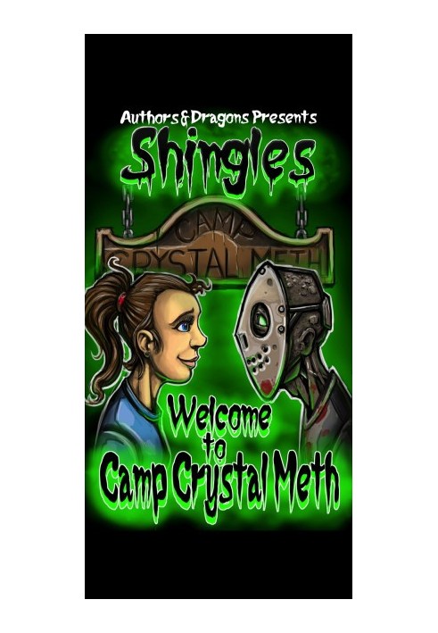 Welcome to Camp Crystal Meth (Shingles)