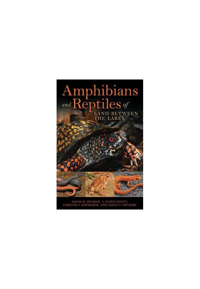 Amphibians and Reptiles of Land Between the Lakes
