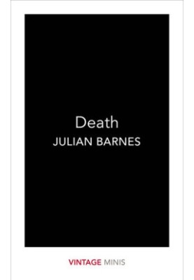 Death. Extracts from 'Nothing to be Frightened of'