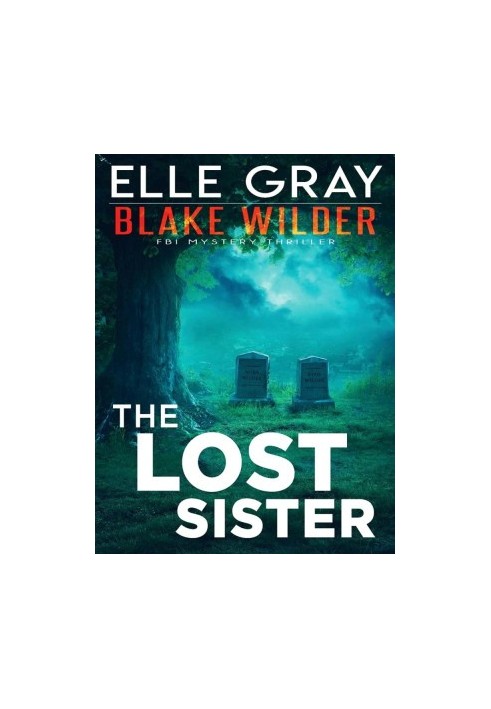 Blake Wilder FBI 07-The Lost Sister