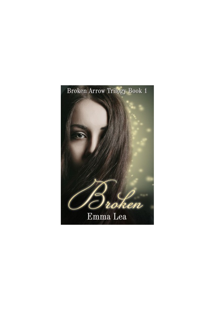 [Broken Arrow Trilogy 01] • Broken