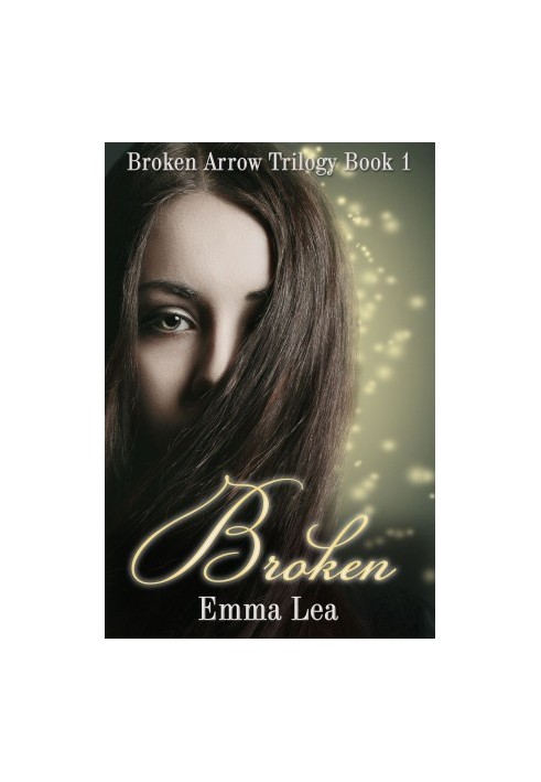 [Broken Arrow Trilogy 01] • Broken