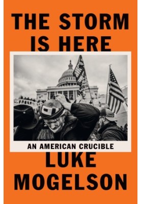 Storm Is Here : An American Crucible