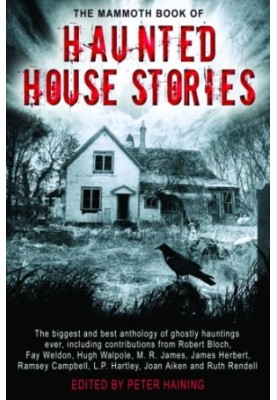 The Mammoth Book of Haunted House Stories