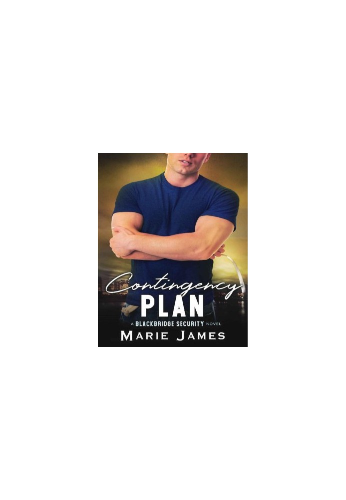 Contingency Plan (Blackbridge Security Book 3)