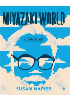 Miyazakiworld: A Life in Art